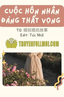 Cuộc Hôn Nhân Đáng Thất Vọng