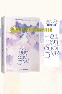 Qua 81 Nạn Mới Cưới Được Vợ