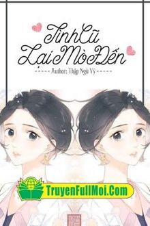 Tình Cũ Lại Mò Đến