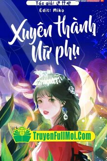 Xuyên Thành Nữ Phụ