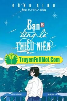 Bạn Từng Là Thiếu Niên
