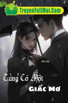 Từng Có Một Giấc Mơ