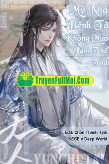 Mỹ Nhân Bệnh Tật Không Làm Thế Thân
