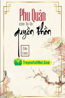 Phu Quân Trước Của Ta Là Quyền Thần