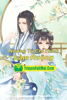 Nương Tử Chỉ Thích Làm Ruộng