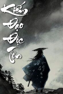 Kiếm Đạo Độc Tôn