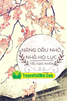 Lục Gia Tiểu Tức Phụ