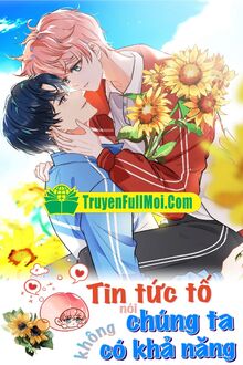 Tin Tức Tố Nói Chúng Ta Không Có Khả Năng