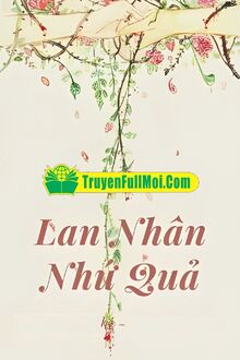 Lan Nhân Nhứ Quả