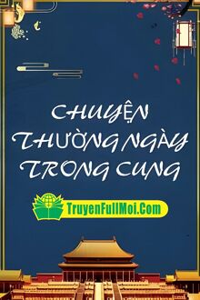 Chuyện Thường Ngày Trong Cung