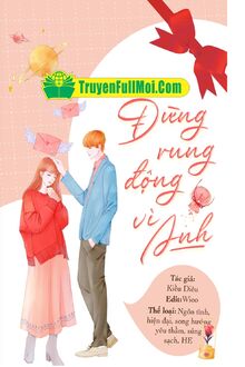 Đừng Rung Động Vì Anh