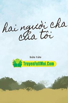 Hai Người Cha Của Tôi