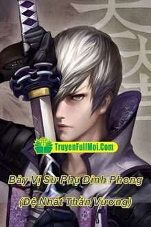 Bảy Vị Sư Phụ Đỉnh Phong (Đệ Nhất Thần Vương)