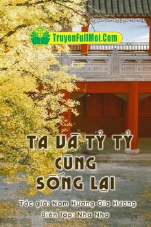 Ta Và Tỷ Tỷ Cùng Sống Lại