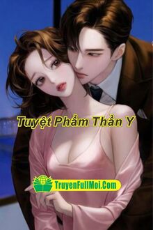 Tuyệt Phẩm Thần Y