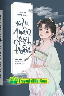 Trở Về Trước Khi Phu Quân Chết Trận