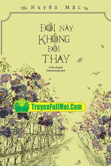 Đời Này Không Đổi Thay