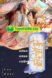 Đừng Hòng Cướp Hoàng Hậu Của Trẫm