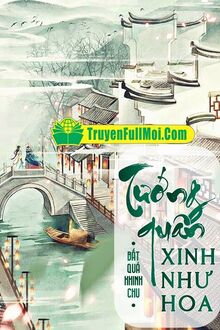 Tướng Quân Xinh Như Hoa