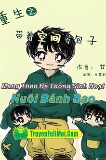 Mang Theo Hệ Thống Sinh Hoạt Nuôi Bánh Bao