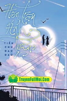Hôn Trộm Ánh Trăng - Tiểu Chu Dao Dao