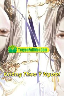Không Theo Ý Người