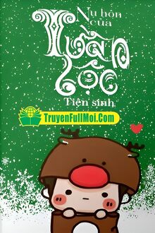 Nụ Hôn Của Tuần Lộc Tiên Sinh