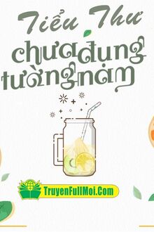 Tiểu Thư Chưa Đụng Tường Nam