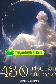 430 Triệu Năm Của Cô Ấy